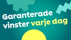 Garanterade vinster varje dag